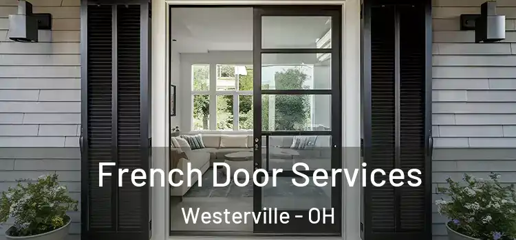 French Door Services Westerville - OH