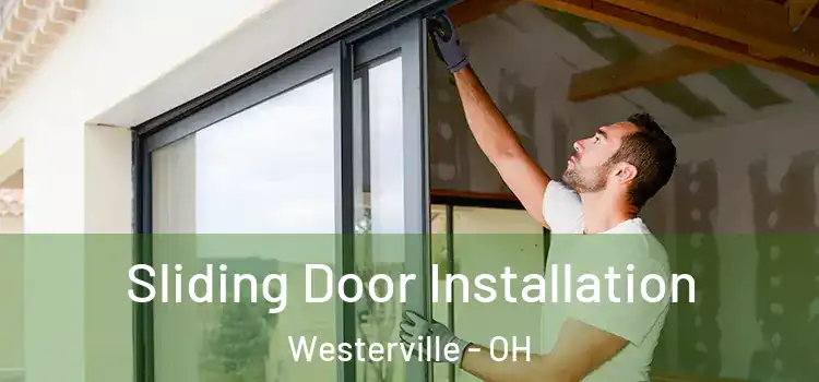 Sliding Door Installation Westerville - OH