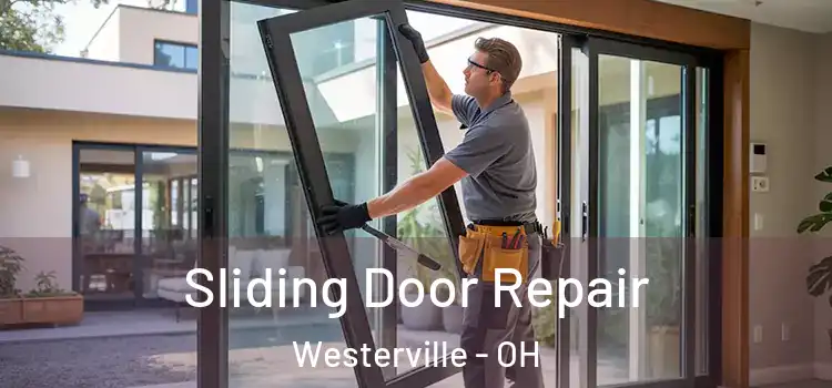 Sliding Door Repair Westerville - OH